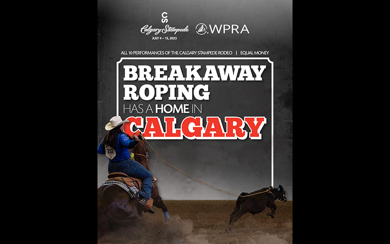 Ladies Breakaway Roping debuts at the iconic Calgary Stampede Rodeo in 2025!